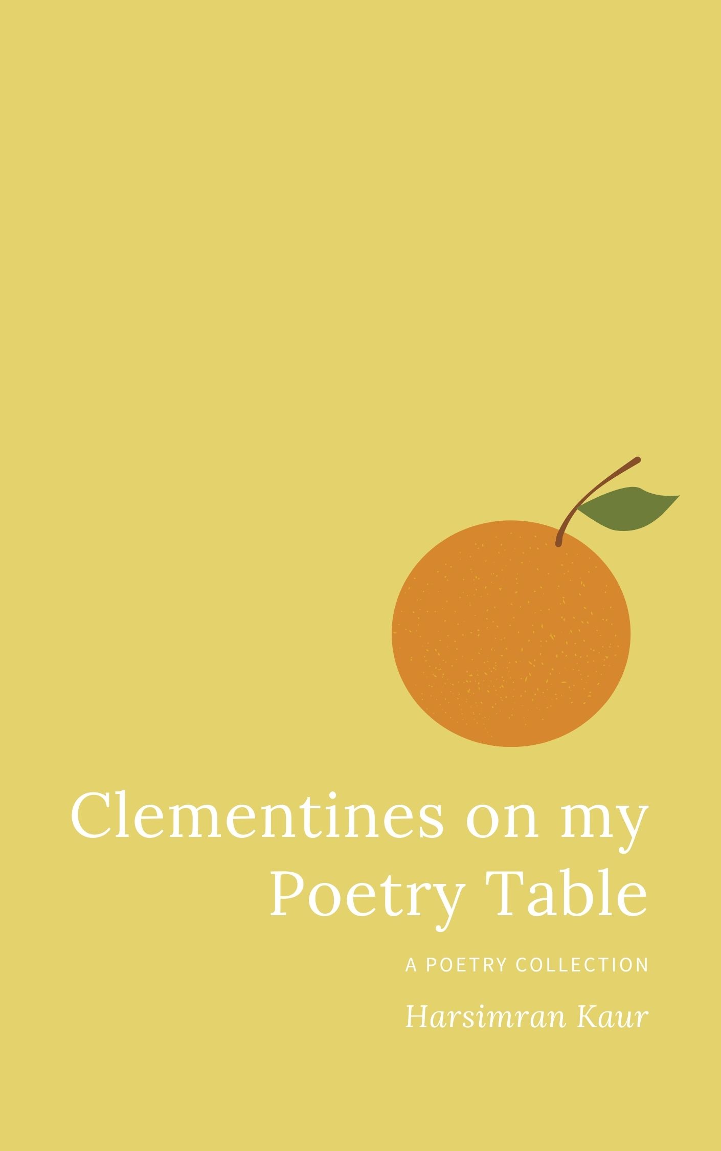 Clementines on my Poetry Table: A Poetry Collection