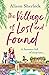 The Village of Lost and Found by Alison Sherlock