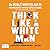 Think Like a White Man