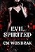 Evil Spirited (The Black Ha...
