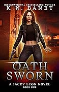 Oath Sworn (Jacky Leon, #1)