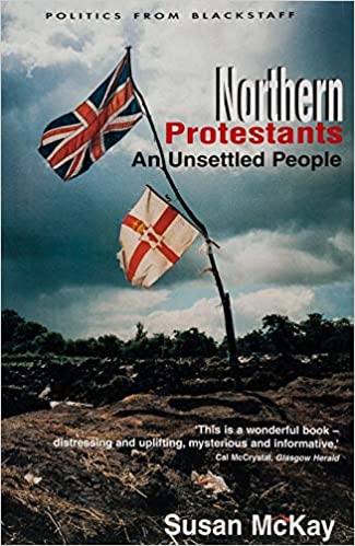 Northern Protestants: An Unsettled People (Paperback)