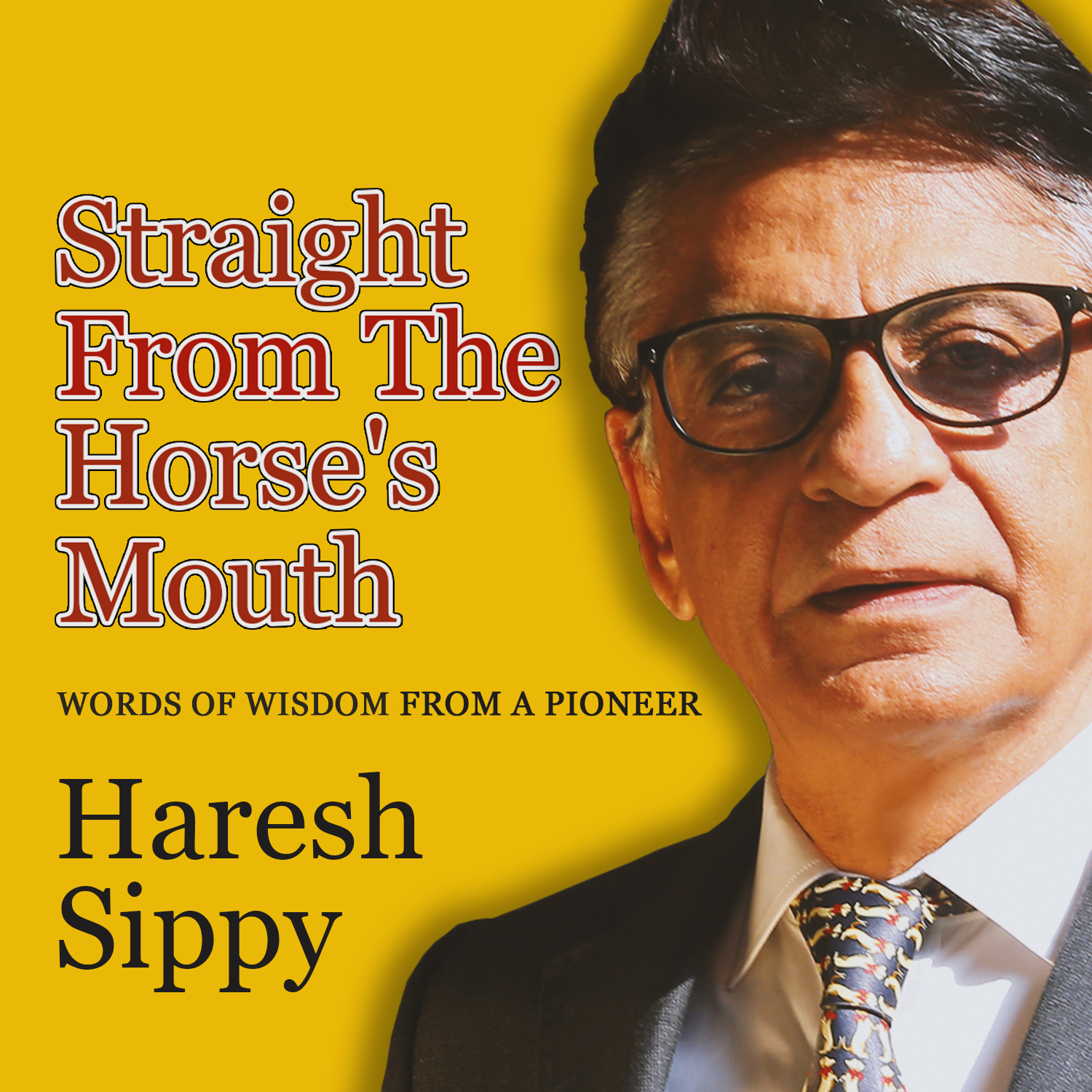 Straight From The Horse’s Mouth - WORDS OF WISDOM FROM A PIONEER