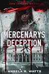 The Mercenary's Deception by Angela R. Watts