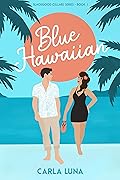 Blue Hawaiian (Blackwood Cellars, #1)