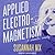 Applied Electromagnetism (Chemistry Lessons, #4)