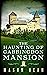 The Haunting of Gabbingdon Mansion by Mason Dean