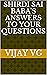 Shirdi Sai Baba's Answers to your Questions by Vijay Vg