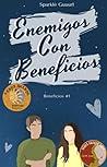 Enemigos con bene...