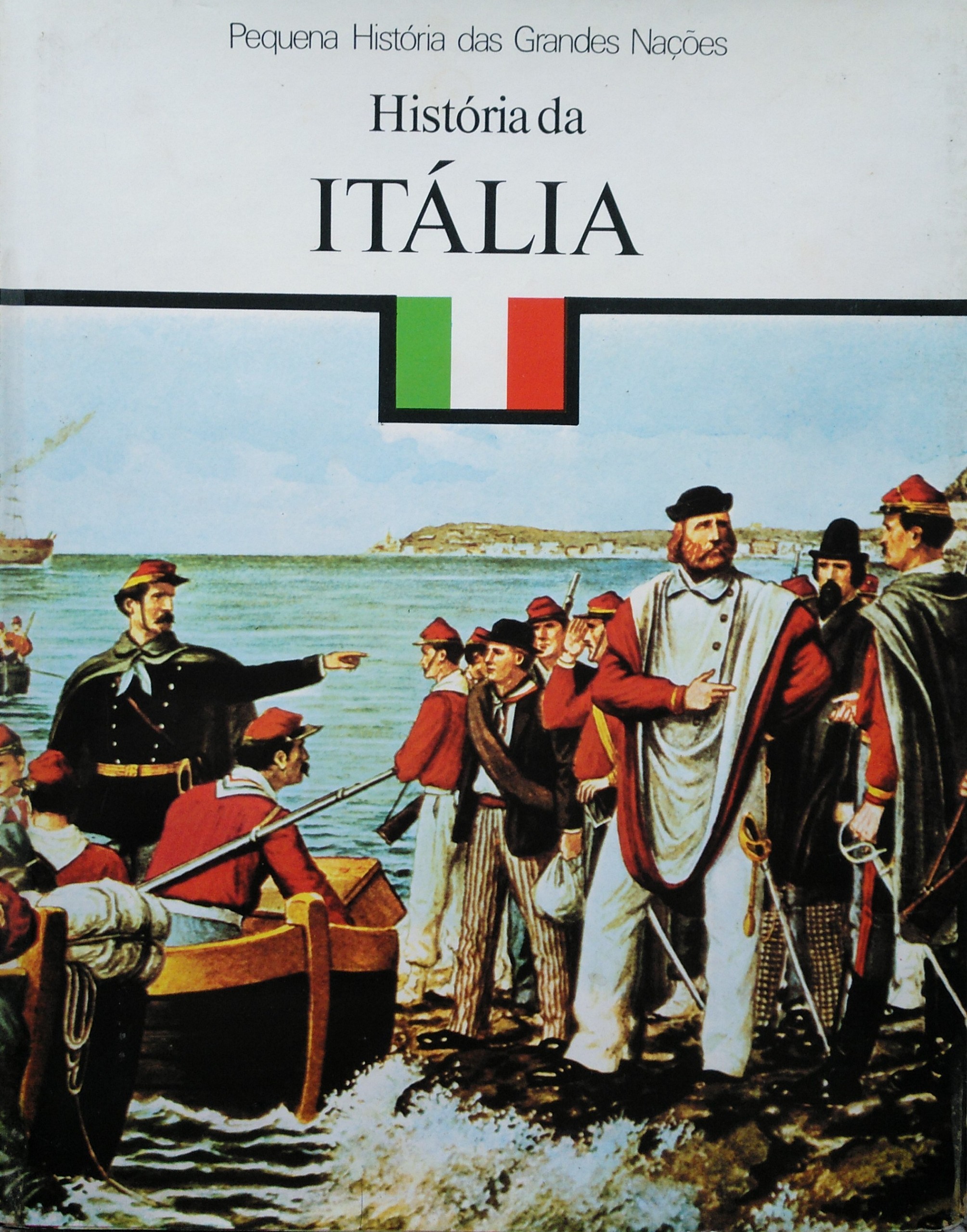 História da Itália (Pequena História das Grandes Nações)