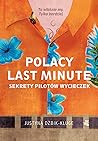 Polacy last minute. Sekrety pilotów wycieczek by Justyna Dżbik-Kluge