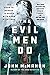 The Evil Men Do (A P.T. Marsh Novel)