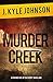 Murder Creek: A Hanging at ...