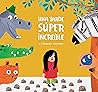 Una Tarde Súper Increíble by A.H. Benjamin