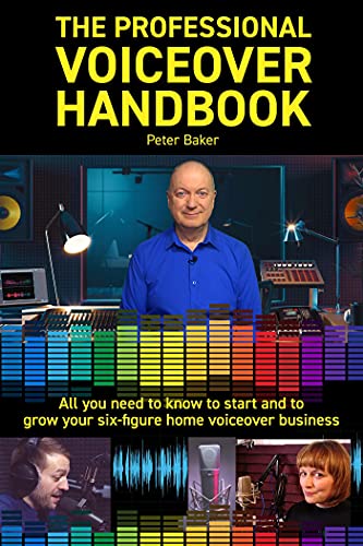 The Professional Voiceover Handbook (Voiceover training 1)