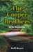 The Cooper Brothers by Jodi Royer