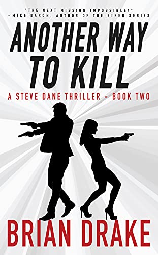 Another Way To Kill (A Steve Dane Thriller, #2)