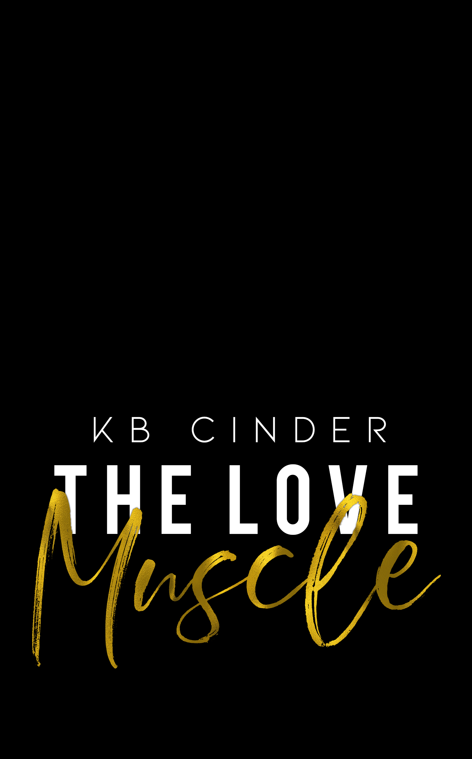 The Love Muscle (Kindle Edition)