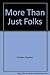 More than Just folks