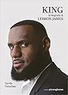King. La biografia di LeBron James