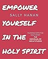 Empower Yourself: In the Holy Spirit (Pick Your Life series) Empower Yourself: In the Holy Spirit (Pick Your Life series)