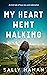 My Heart Went Walking by Sally Hanan