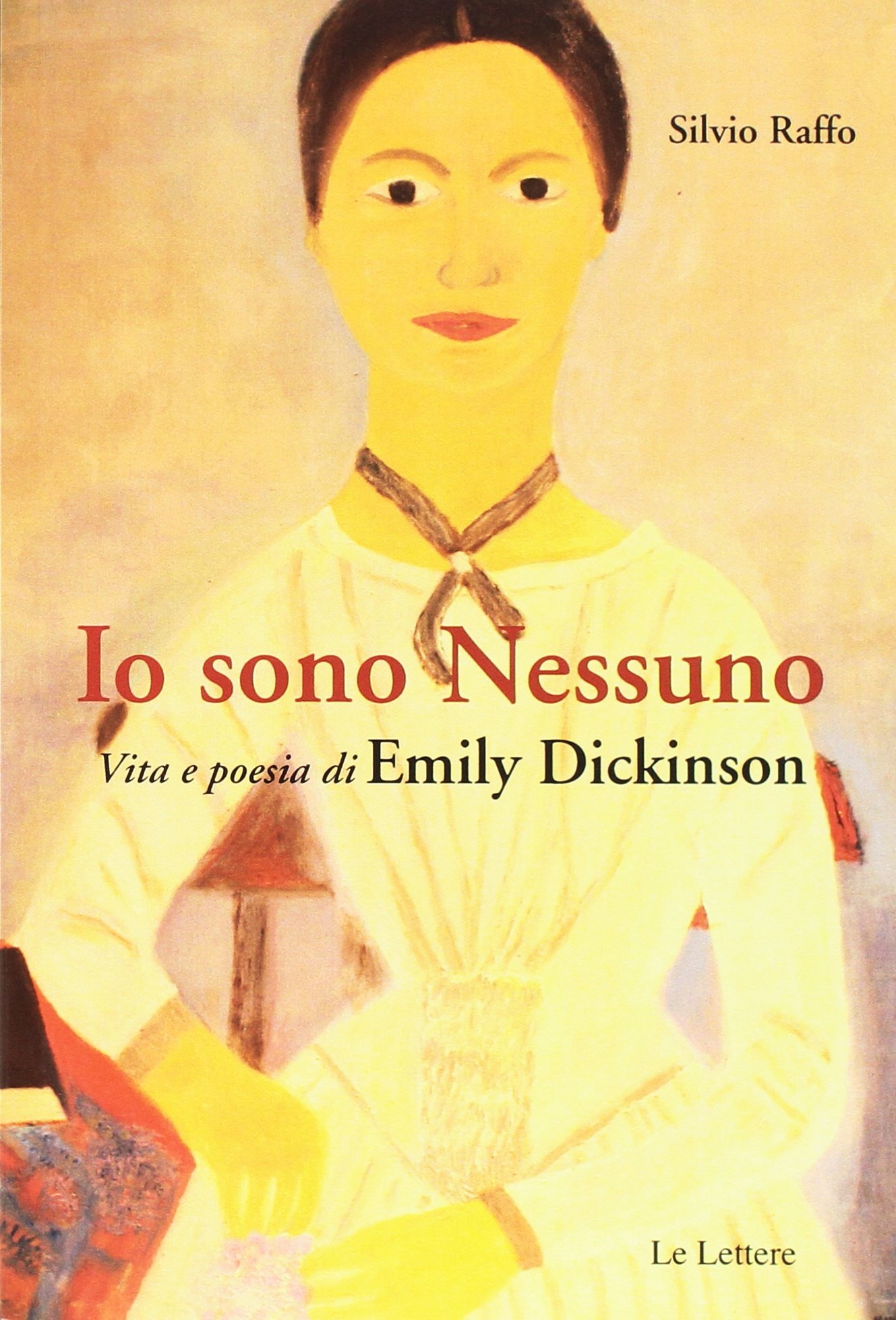 Io sono nessuno: Vita e poesia di Emily Dickinson