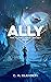 Ally (The Planet Home Trilo...