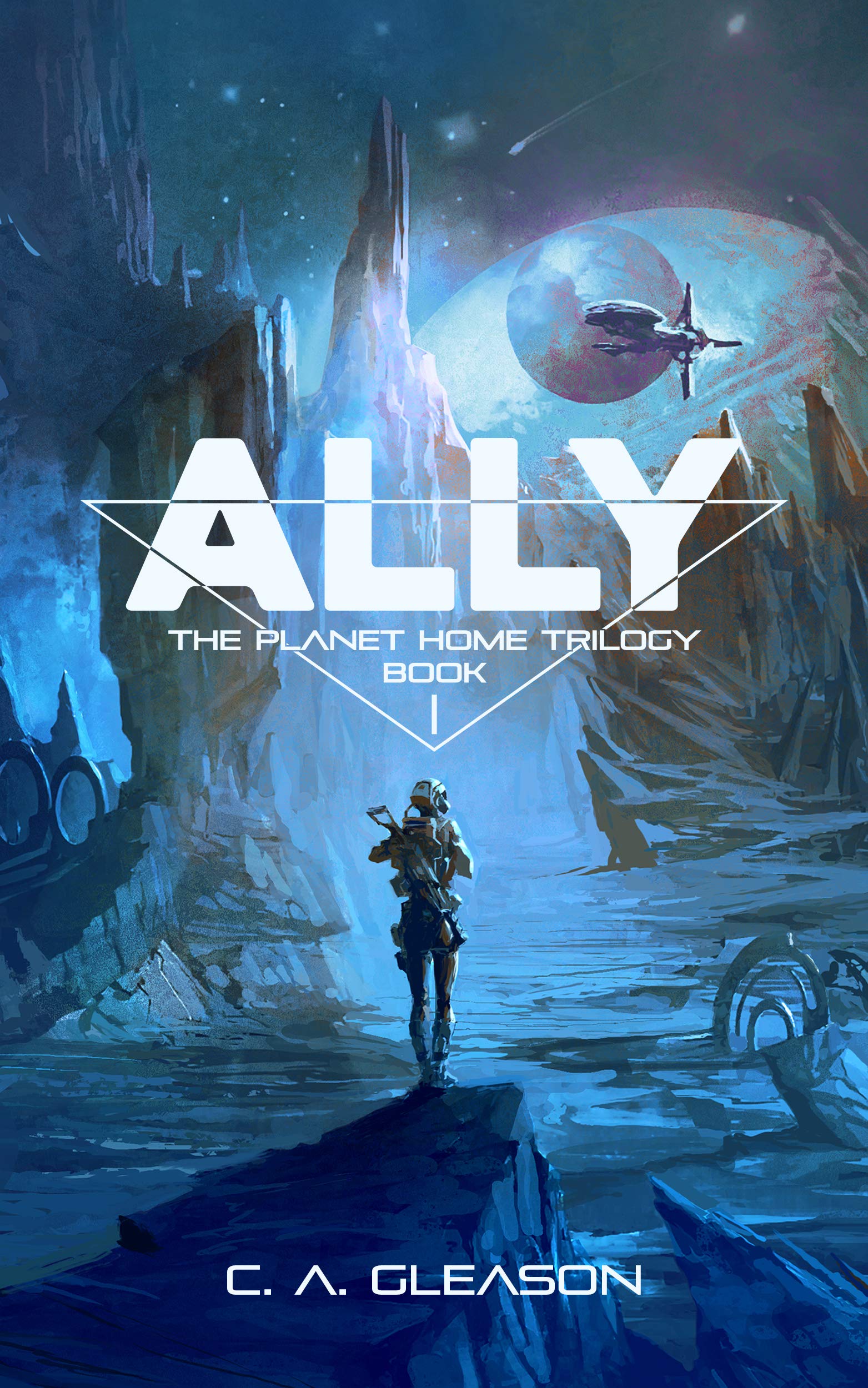 Ally (The Planet Home Trilogy Book 1)