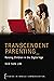 Transcendent Parenting by Sun Sun Lim