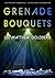Grenade Bouquets (Runaway Train #2)