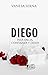 Diego (Explosión #1)