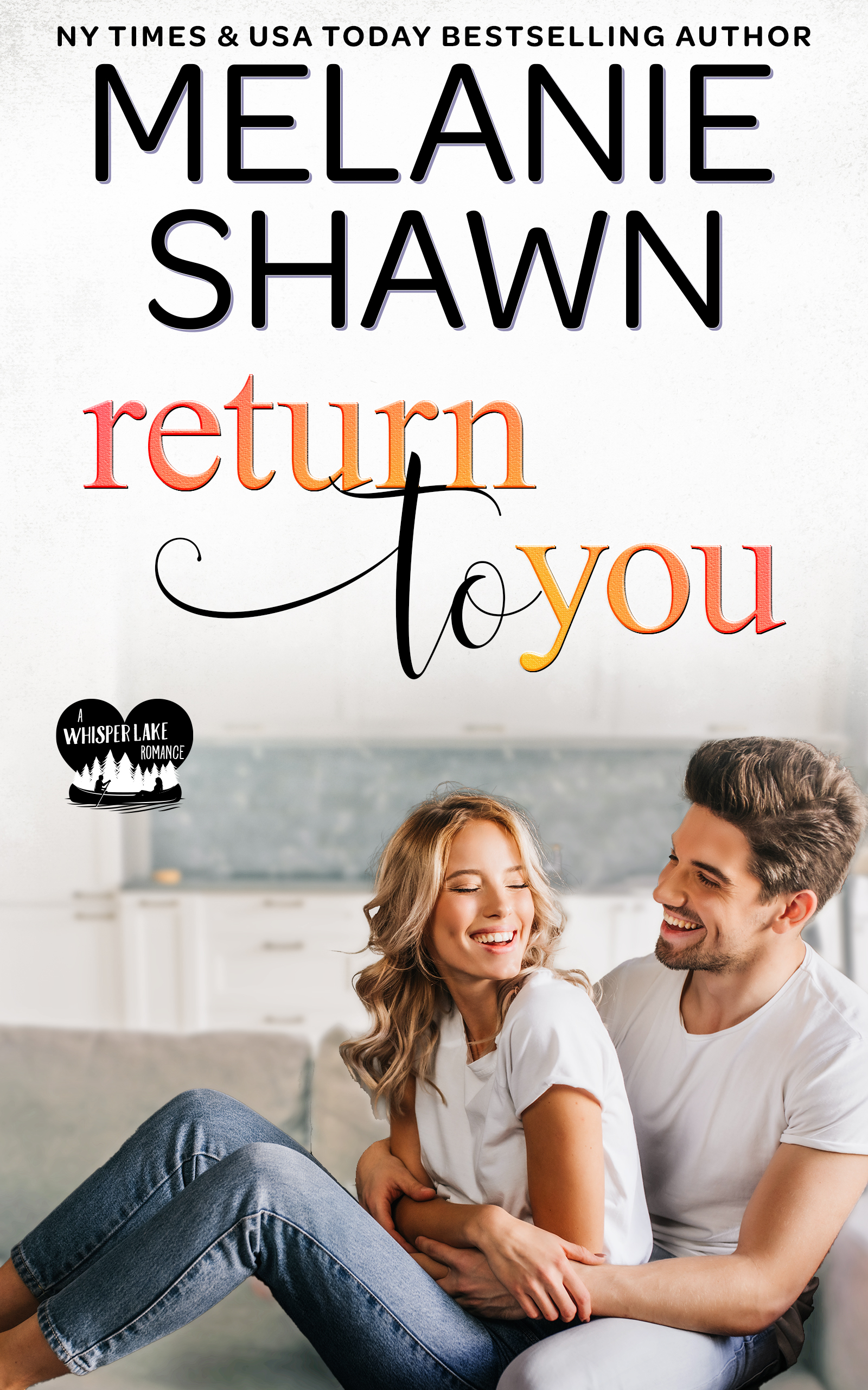 Return to You (Whisper Lake, #1)