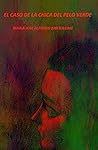 El caso de la chica del pelo verde by Maria Jose Alfonso Bartolome