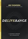 Deliverance: A Jo...