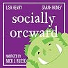 Socially Orcward