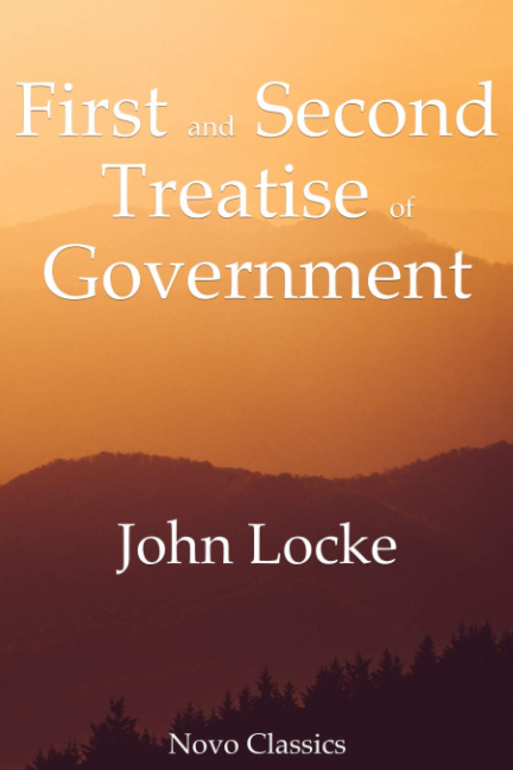 First and Second Treatise of Government: Novo Classics