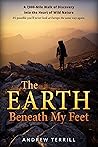 The Earth Beneath My Feet by Andrew  Terrill