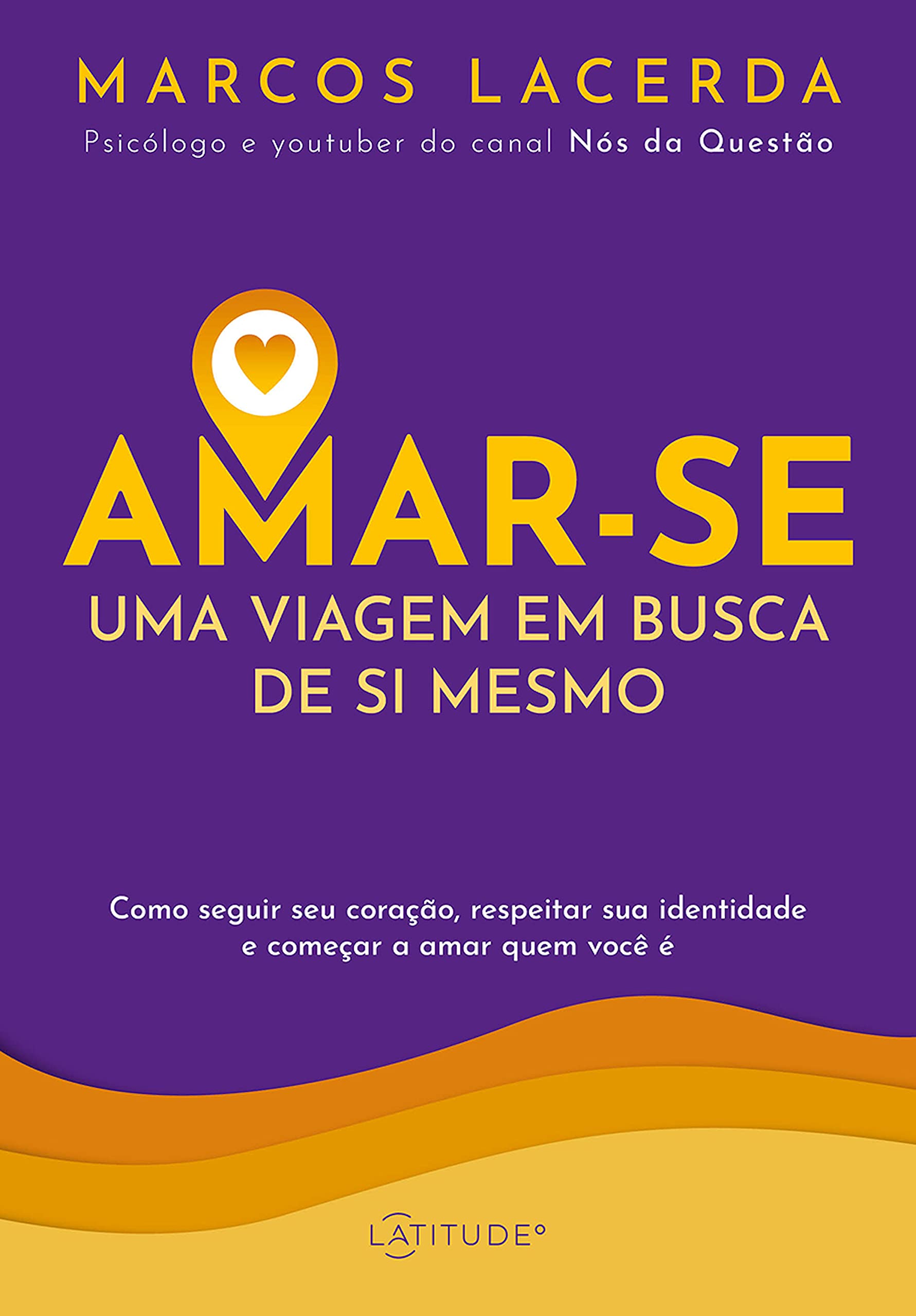 Amar-se: uma viagem em busca de si mesmo (Portuguese Edition)