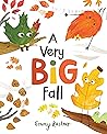 A Very Big Fall by Emmy Kastner