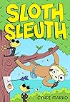 Sloth Sleuth by Cyndi Marko