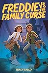 Freddie vs. the Family Curse by Tracy Badua