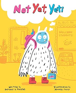 Not Yet, Yeti: A Gentle Picture Book for Kids (Ages 3-7) About Patience and Perseverance