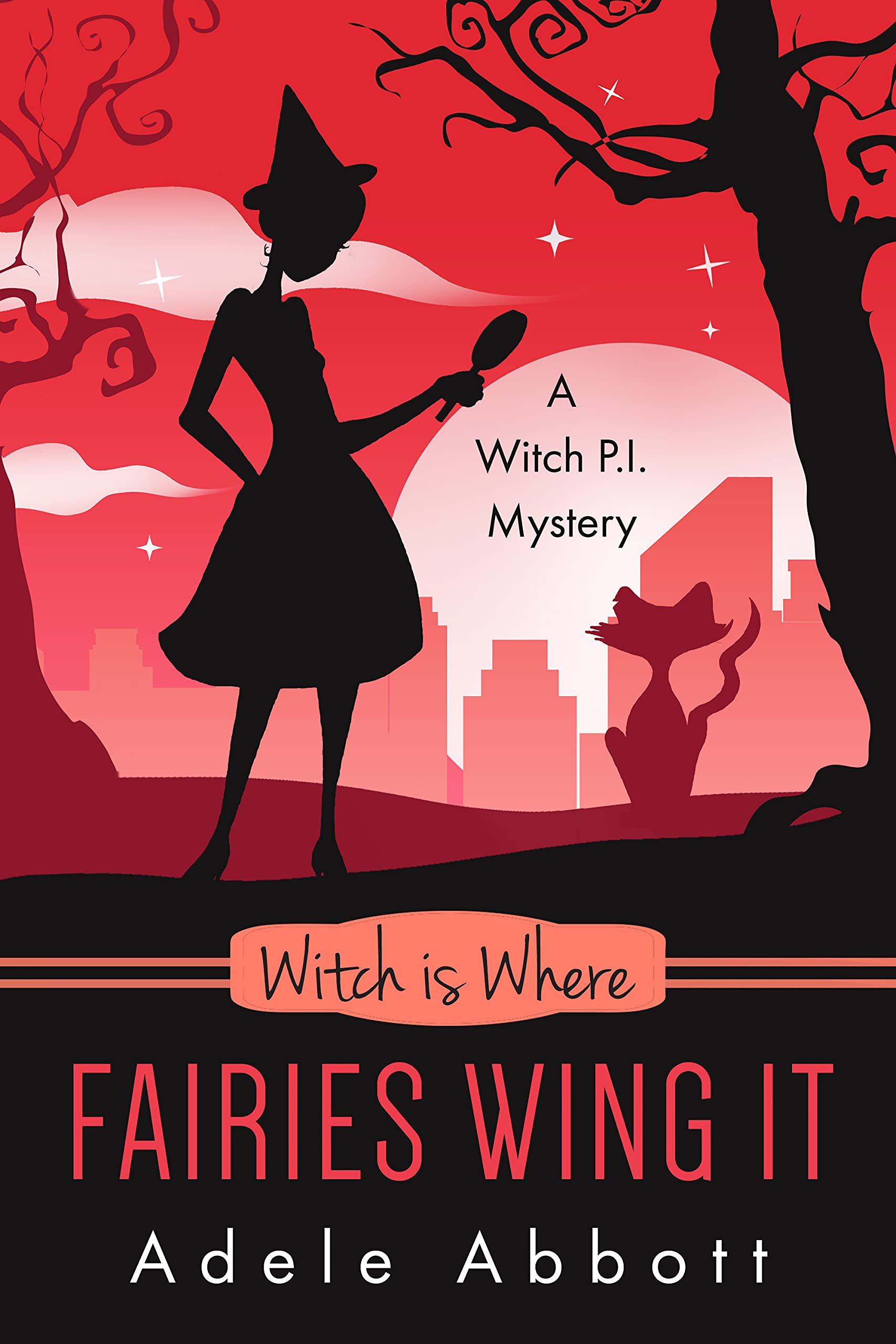 Witch Is Where Fairies Wing It (A Witch P.I. Mystery #43)