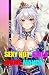 SEXY HOT GIRLS ANIME MANGA: Uncensored Waifu