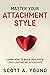 Master Your Attachment Styl...