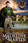 Drake's Honor by Madeline  Martin