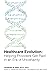 Healthcare Evolution by Jonathan G. Wiik