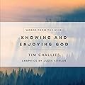 Knowing and Enjoying God