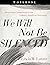 We Will Not Be Silenced Workbook by Erwin W. Lutzer